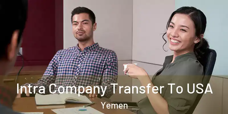Intra Company Transfer To USA Yemen