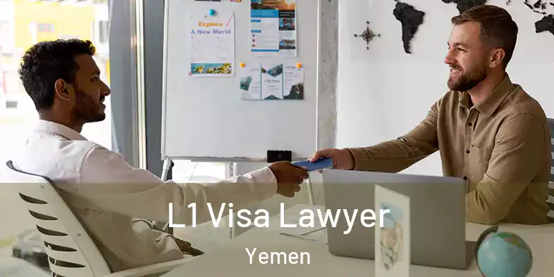  L1 Visa Lawyer Yemen