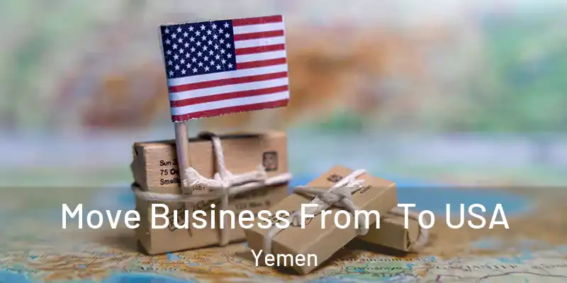 Move Business From To USA Yemen