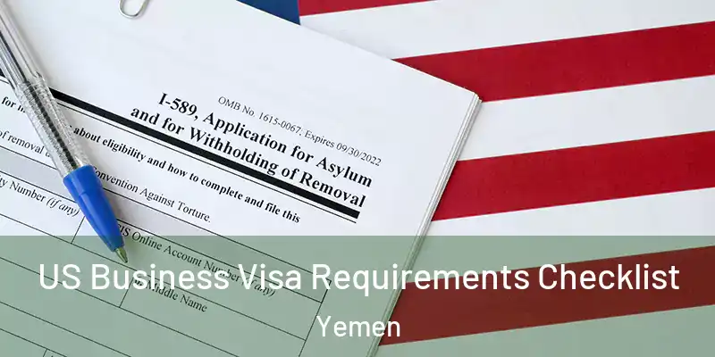 US Business Visa Requirements Checklist Yemen