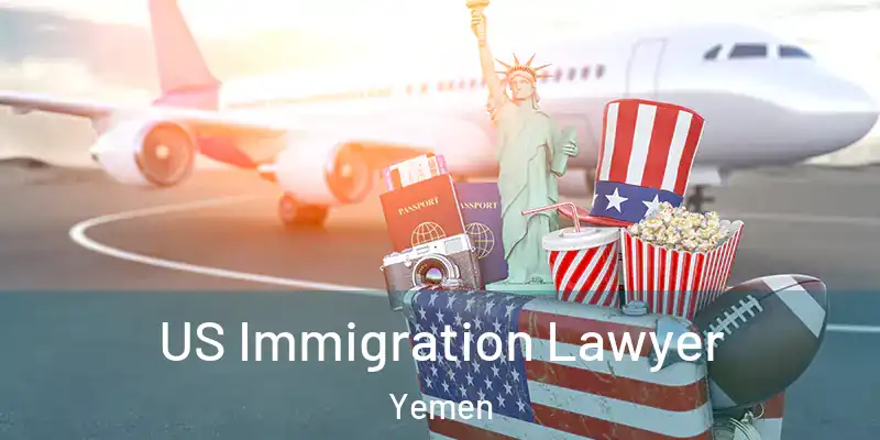 US Immigration Lawyer Yemen