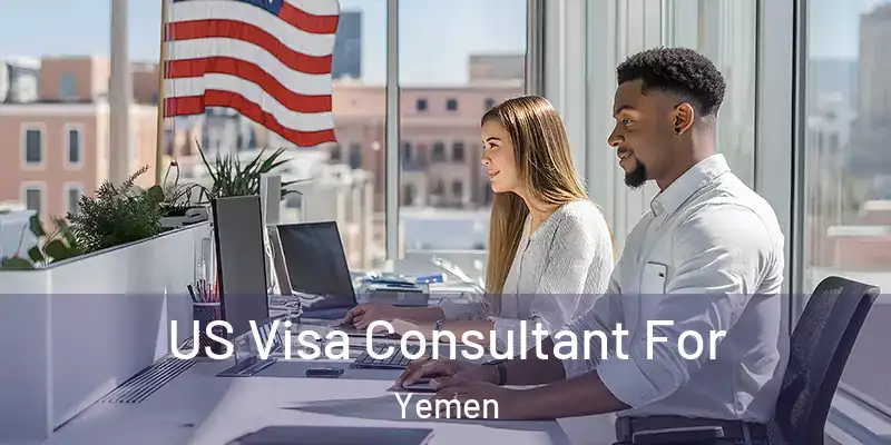 US Visa Consultant For Yemen