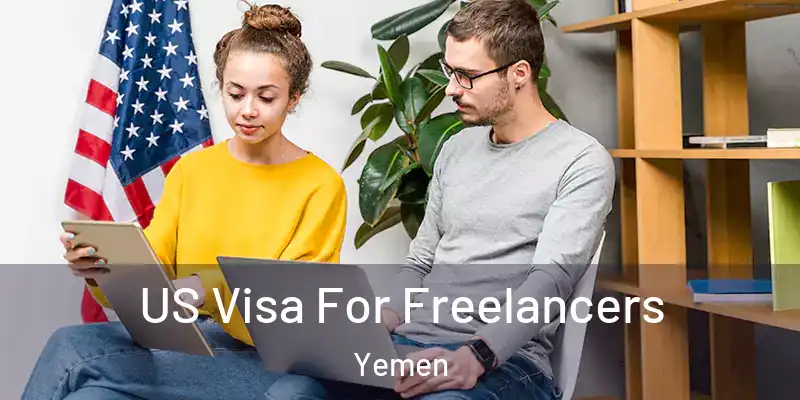  US Visa For Freelancers Yemen
