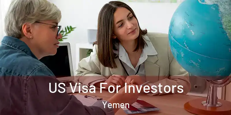 US Visa For Investors Yemen