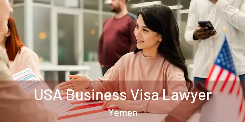 USA Business Visa Lawyer Yemen