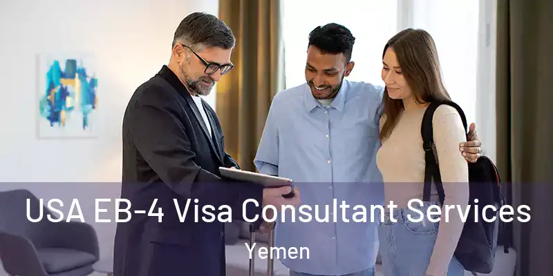  USA EB-4 Visa Consultant Services Yemen